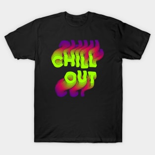 Chill Out typography neon T-Shirt